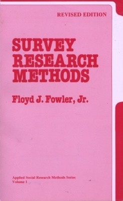 Survey Research Methods (Applied Social Research Methods)