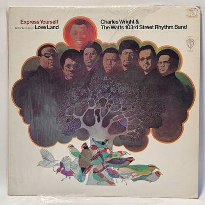 Charles Wright & The Watts 103rd Street Rhythm Band - Express Yourself - 1970