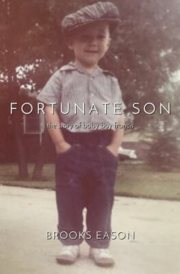 Fortunate Son: The Story of Baby Boy Francis