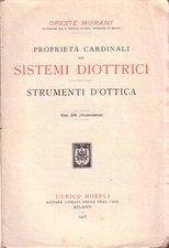 PROPRIETA' CARDINALI DEI SISTEMI DIOTTRICI di Oreste Murani 1915 Libro Hoepli