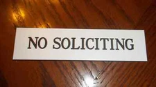 Engraved Acrylic No Soliciting Sign White/Black Letters, Roman Font