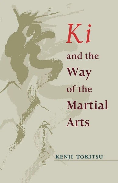Ki And The Way Of The Martial Arts | Kenji Tokitsu | Taschenbuch | Englisch-image
