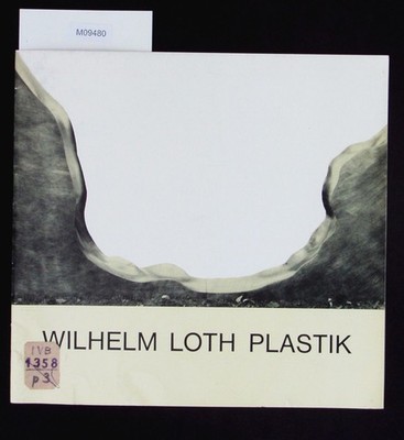 Wilhelm Loth : Plastik. Senat der Hansestadt Lübeck, Museum am Dom, 15. Juni bis