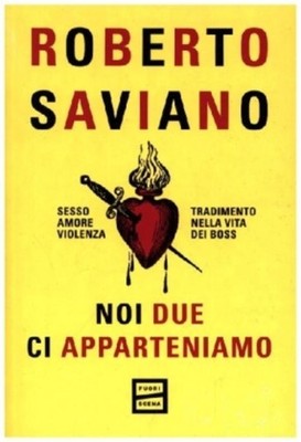 Noi due ci apparteniamo. Sesso, amore, violenza, tradimento nella vita dei  ...
