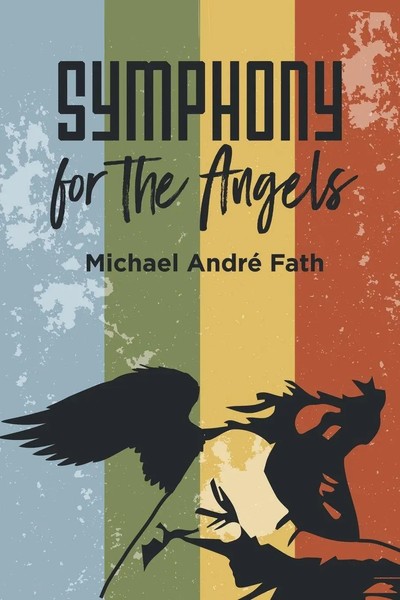 Michael André Fath | Symphony For The Angels | Taschenbuch | Englisch (2019)-image