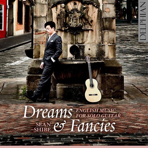 Sean Shibe Dreams & Fancies: English Music For Solo Guitar CD DCD34193 NEW
