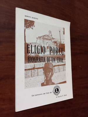 B4238 GAETANO GUGLIOTTA - ELIGIO PORCU Biographie eines Helden TEA