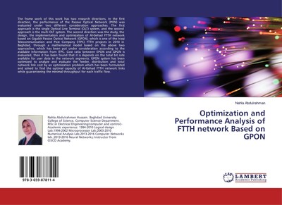 Optimization and Performance Analysis of FTTH network Based on GPON Nahla Abdulr