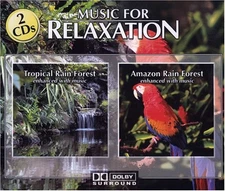 Music For Relaxation: Tropical Rain Forest & Amazon Rain Forest