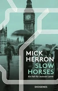 Slow Horses Ein Fall für Jackson Lamb
