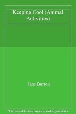 Keeping Cool (Animal Activities),Jane Burton