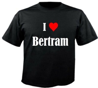 T-Shirt I Love Bertram für Damen Herren und Kinder Farben Schwarz Weiss Pink