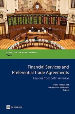 Financial Services And Preferential Trade Agreements: Lessons From Latin Am...
