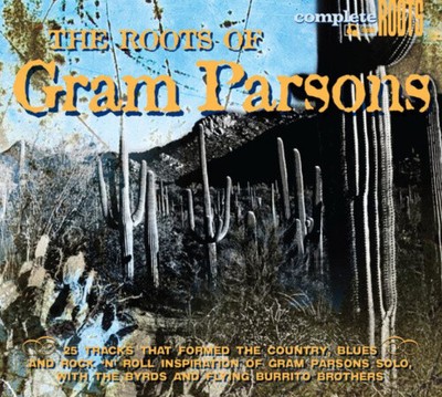 The Roots of Gram Parsons [Digipak] by Various [Audio CD]