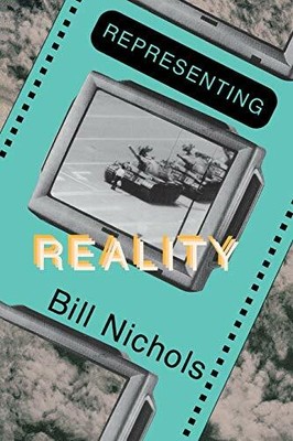 Representing Reality: Issues and Concepts in Document by Bill Nichols 0253206812