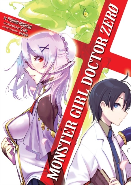 Monster Girl Doctor Zero (Light Novel) by Yoshino Origuchi (Paperback Book)