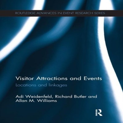 Visitor Attractions and Events Locations and linkages Adi Weidenf