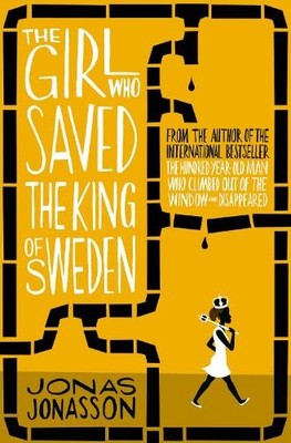 Jonas Jonasson The Girl Who Saved the King of Sweden (Taschenbuch)