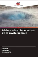 Devi M (U. A.) | LéSions VéSiculobulleuses De La Cavité Buccale | Taschenbuch