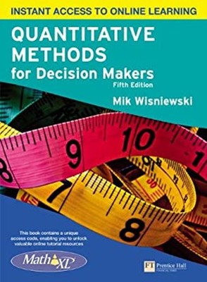 Quantitative Methods for Decision Makers with Mathxl Paperback Mi