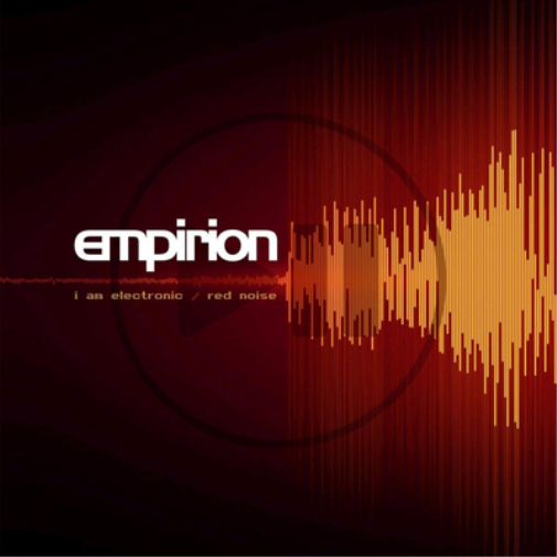 Empirion I Am Electric/Red Noise (Vinyl LP) Limited  12" Single