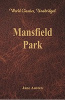 Jane Austen | Mansfield Park (World Classics, Unabridged) | Taschenbuch (2017)