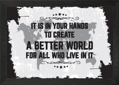 to create a better world Gerahmtes Wandbild Poster Leinwanddruck Bild