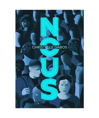 Nous, Dabos, Christelle