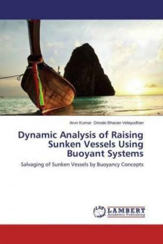 Thumbnail - Dynamic Analysis Of Raising Sunken Vessels Using Buoyant Systems