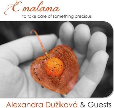 Duzikova,Alexandra - E Malama-to Take Care of Something Precious