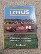 Lotus Competition Survey Of The Sports ,gt And Touring Cars Book  Chris harvey