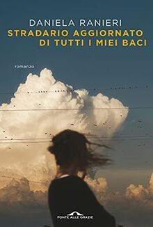Stradario aggiornato di tutti i miei baci von Ranieri, D... | Buch | Zustand gut