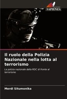 Il Ruolo Della Polizia Nazionale Nella Lotta Al Terrorismo Merdi Situmonika Buch
