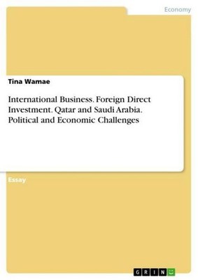 International Business. Foreign Direct Investment. Qatar and Saudi Arabia. Polit