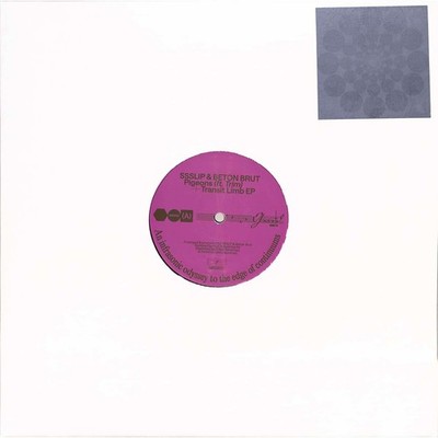 Ssslip / Beton Brut feat Trim / PIGEONS/TRANSIT LIMB EP (FEAT NOTI, BEATRICE M 
