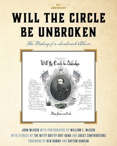 Will the Circle Be Unbroken : The Making of a Landmark Album, 50th Anniversar...
