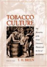 Tobacco Culture: The Mentality of the Great T...