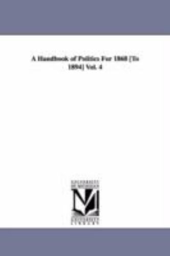 Handbook of Politics For 1868 [to 1894] by Edward McPherson (2006 ...