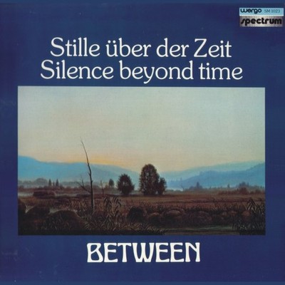 Between - Stille Über Der Zeit / Silence Beyond Time LP Album Vinyl Jazz, 216400