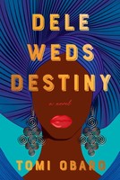 Tomi Obaro | Dele Weds Destiny | Taschenbuch | Englisch (2022) | A Novel
