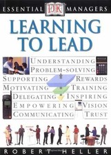 Essential Managers: Learning To Lead - Paperback, by Heller Robert - Very Good