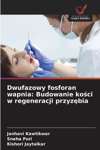 Dwufazowy Fosforan Wapnia: Budowanie Ko¿Ci W Regeneracji Przyz¿Bia Janhavi Kawti-image