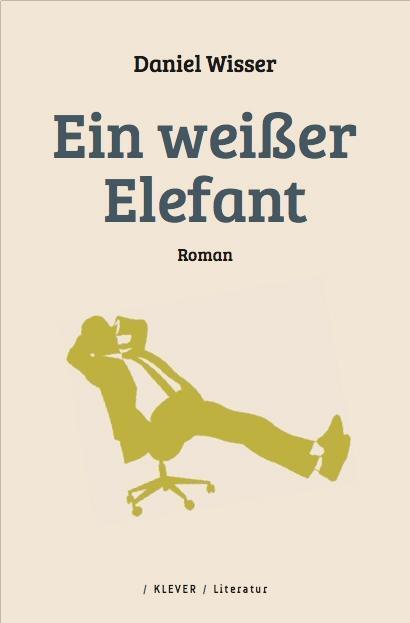 Thumbnail - Ein Weißer Elefant Daniel Wisser