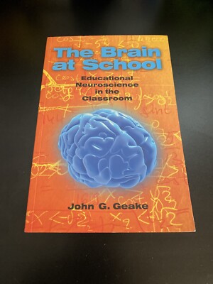 The brain at school: educational neuroscience in the cl... by Geake, . Paperback