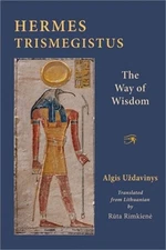 Hermes Trismegistus: The Way of Wisdom (Paperback or Softback)