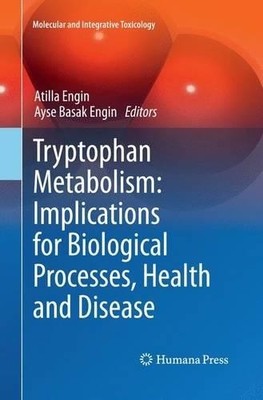 Tryptophan Metabolism: Implications for Biological Processes,... - 9783319347165