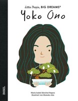 Yoko Ono - Little People, Big Dreams (Deutsche Ausgabe) MaríA Isabel SáNche