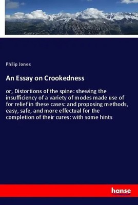 An Essay on Crookedness Philip Jones Taschenbuch 176 S. Englisch 2020 hansebooks