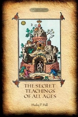 Manly P Hall The Secret Teachings of All Ages (Taschenbuch)