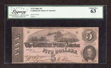 1862 $5 T-53 Confederate State of America - Legacy 63